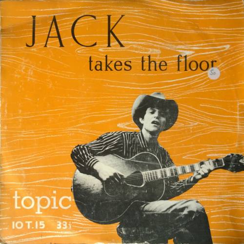 Ramblin' Jack Elliott : Jack Takes the Floor